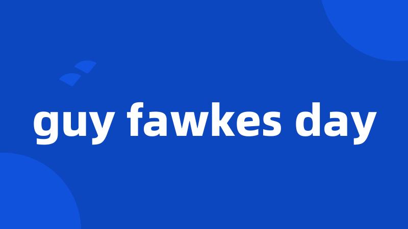 guy fawkes day