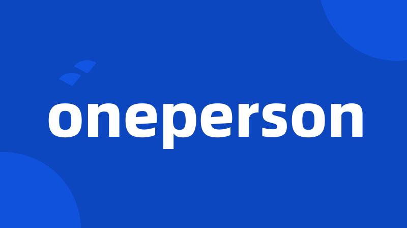 oneperson