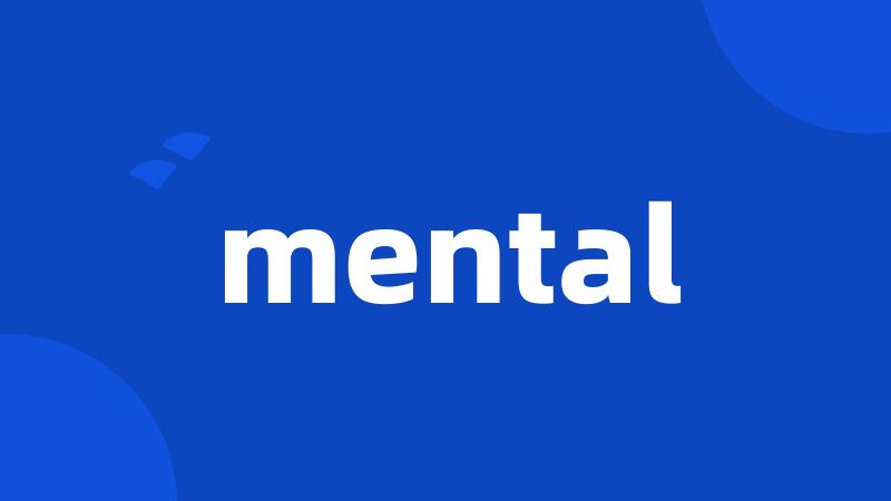 mental