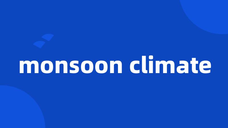 monsoon climate