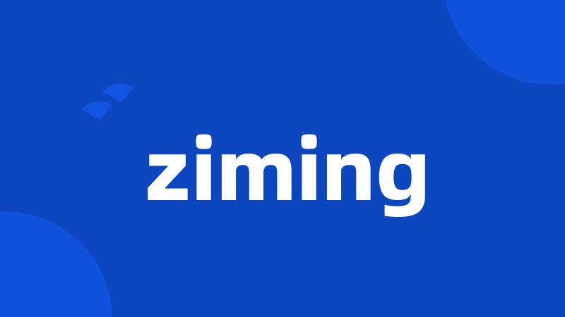 ziming