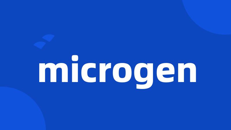 microgen