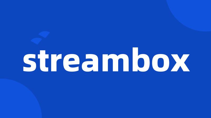 streambox