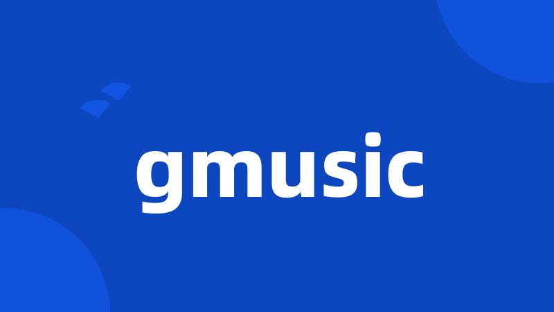 gmusic