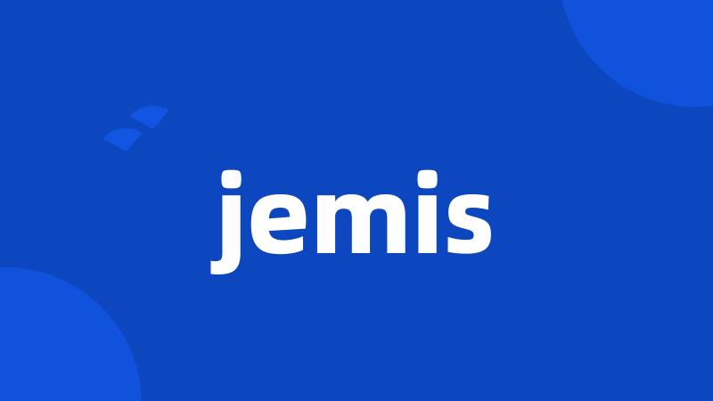 jemis