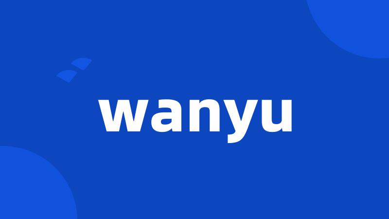 wanyu