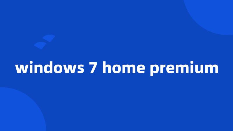 windows 7 home premium