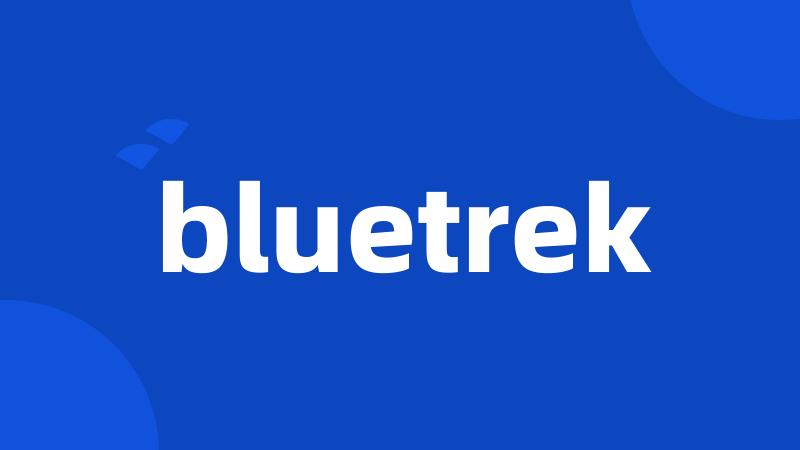 bluetrek