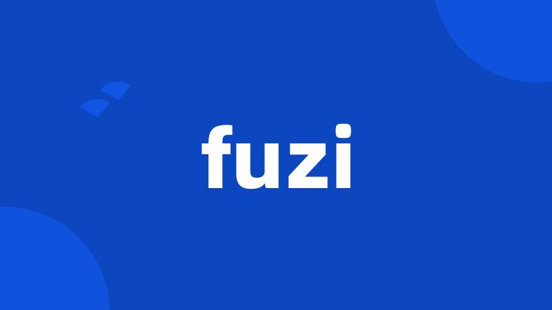 fuzi