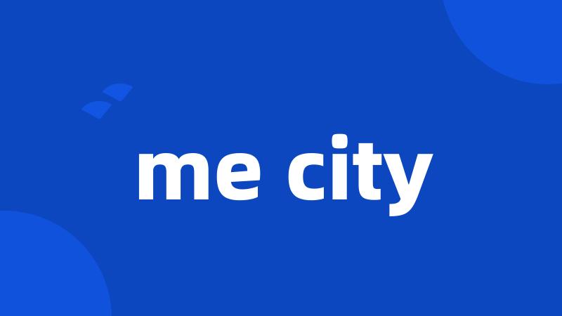 me city