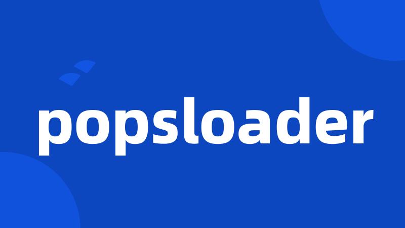 popsloader