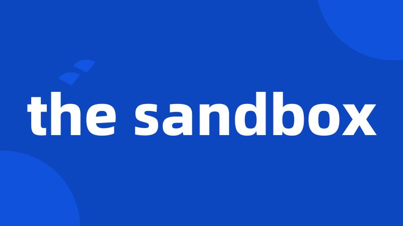 the sandbox