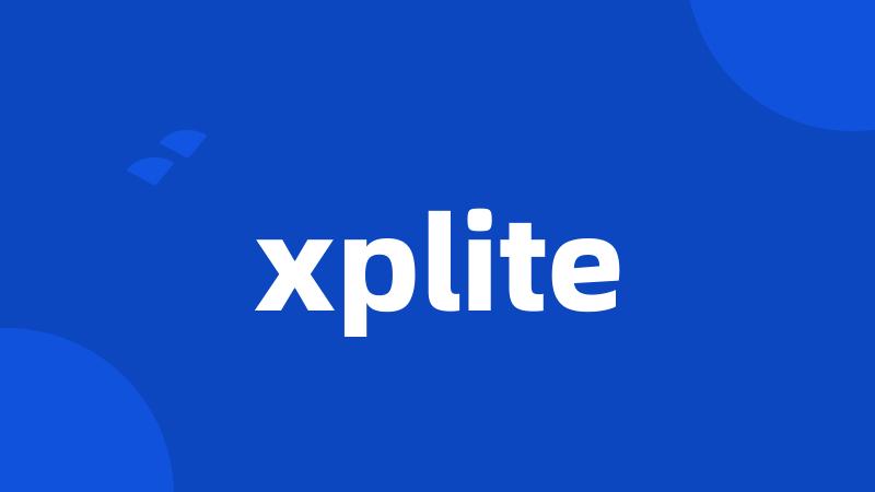 xplite