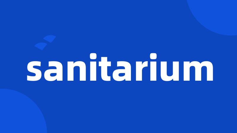 sanitarium