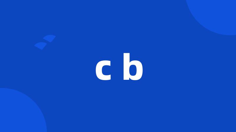 c b