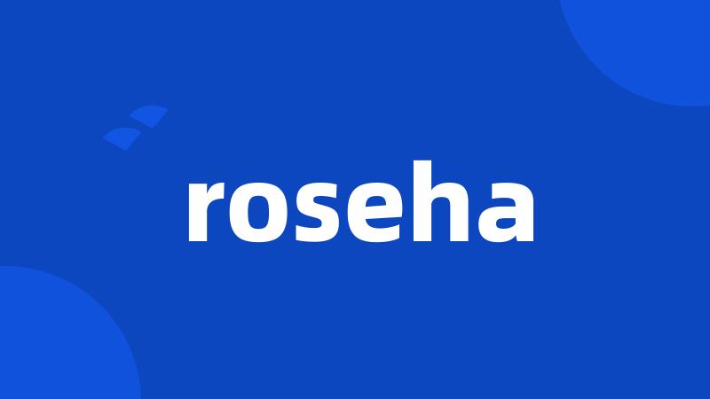 roseha