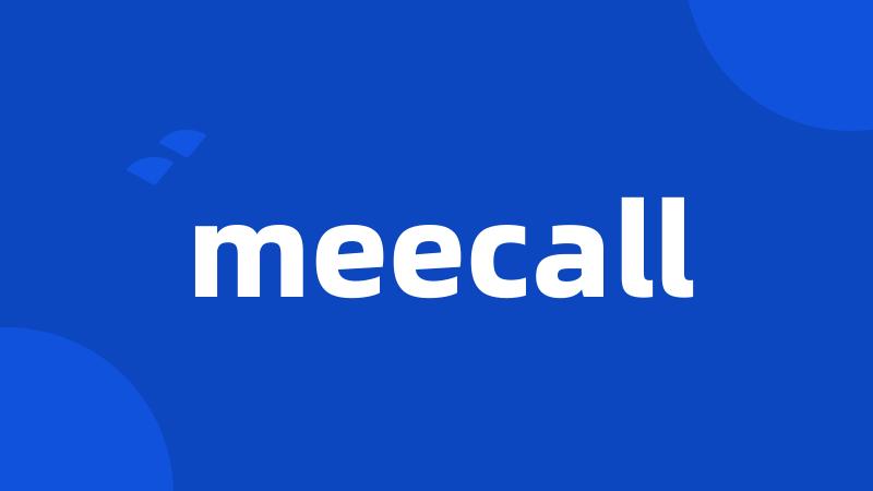 meecall