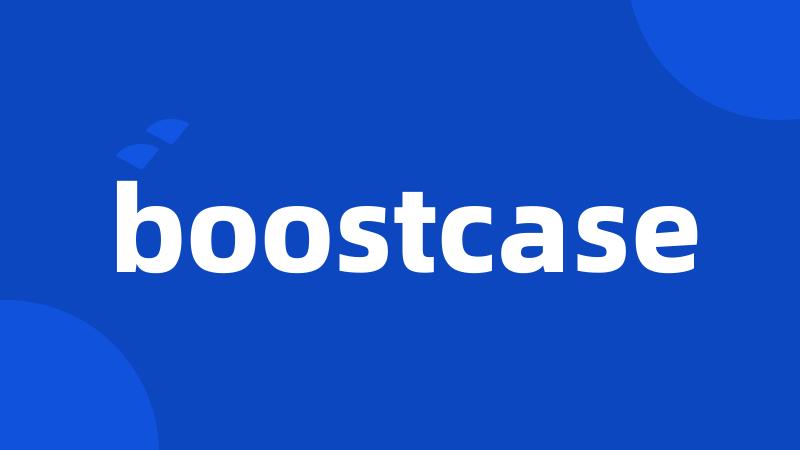 boostcase