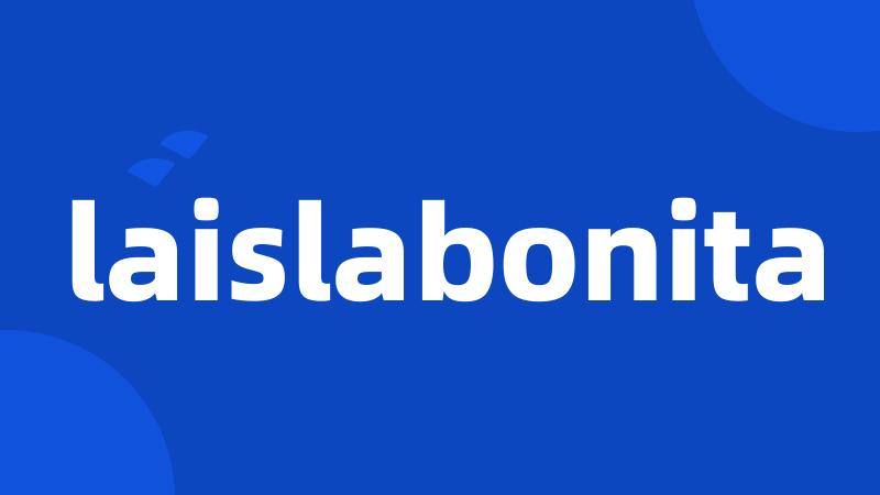 laislabonita