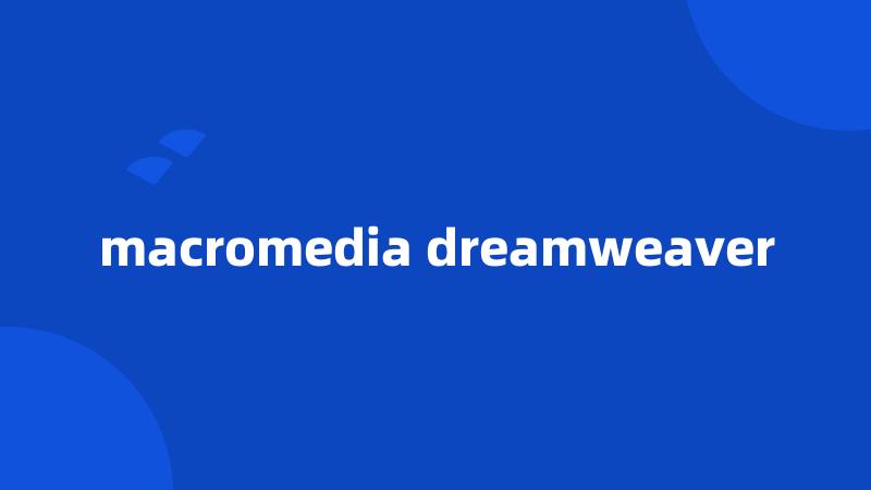 macromedia dreamweaver