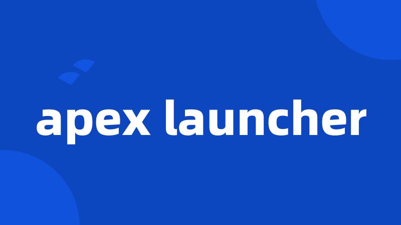 apex launcher