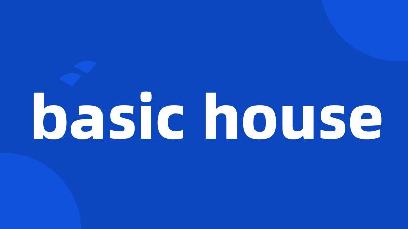 basic house