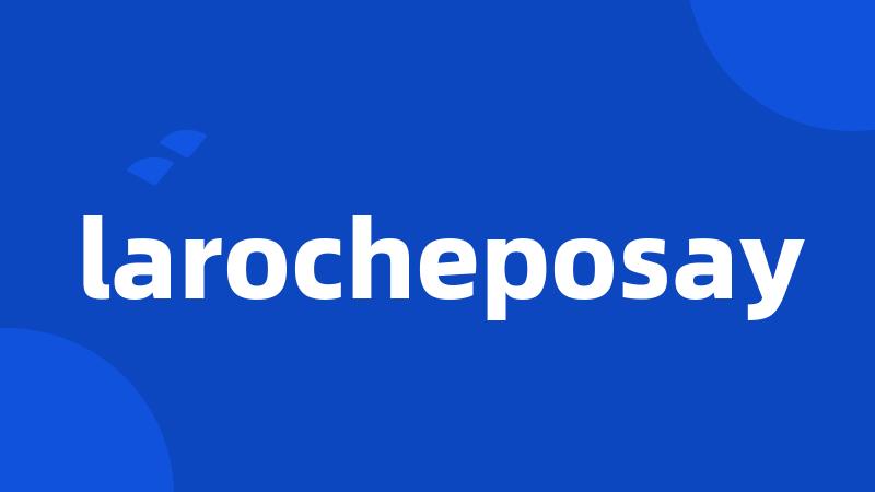 larocheposay