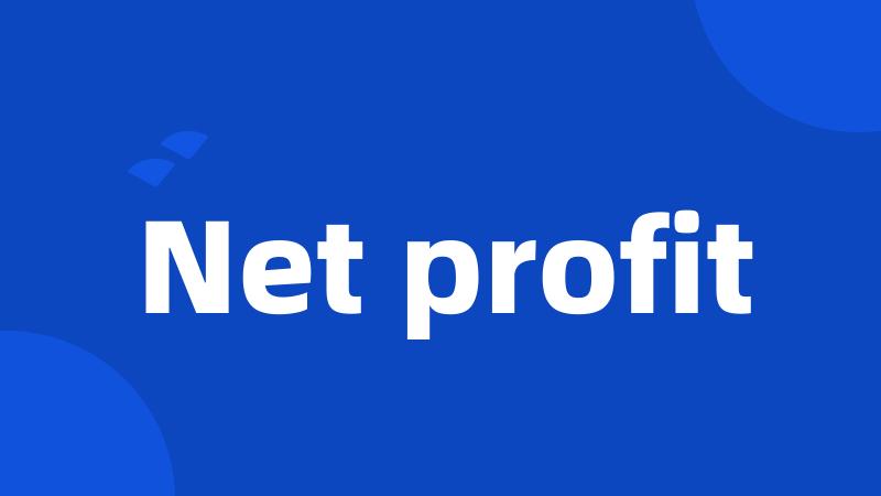 Net profit