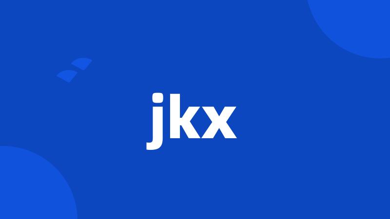 jkx