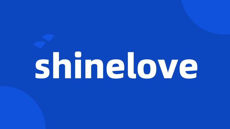 shinelove