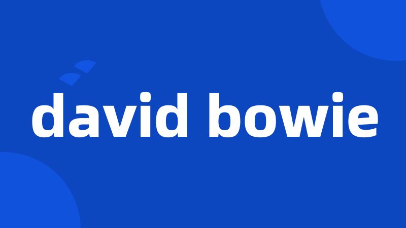 david bowie