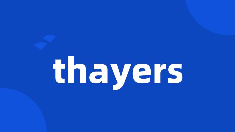 thayers