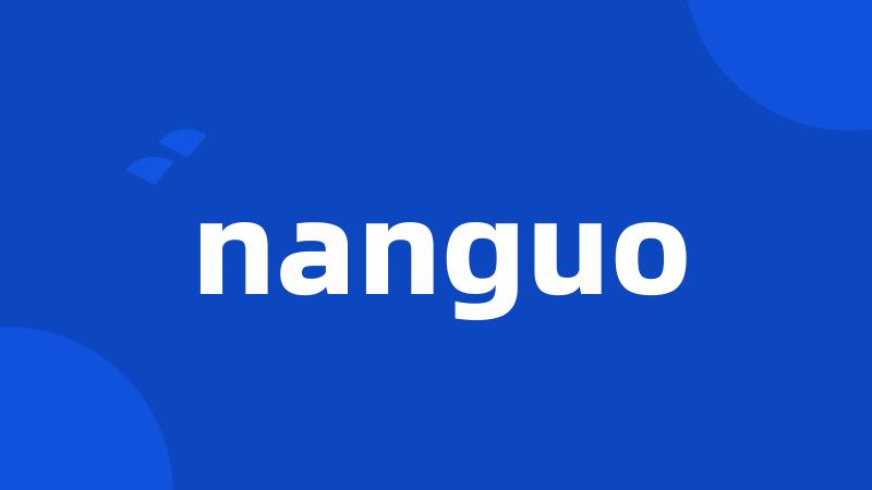 nanguo