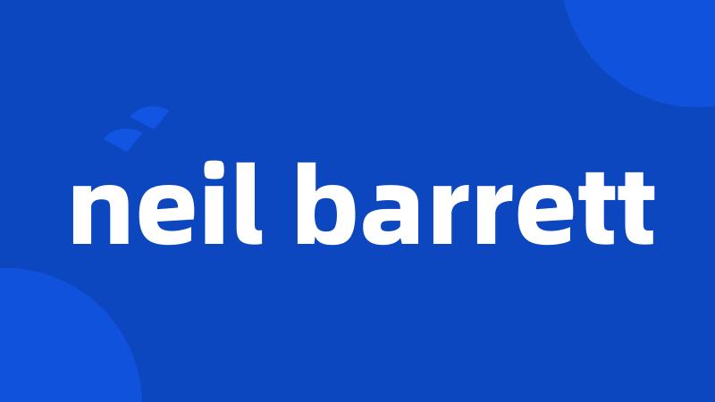 neil barrett