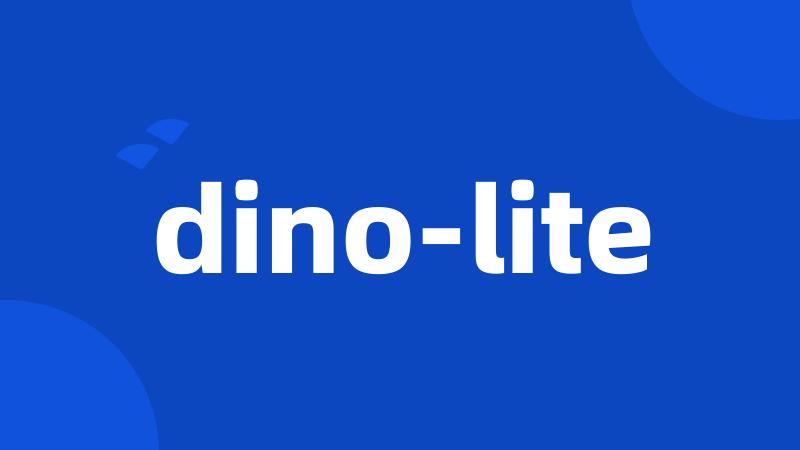 dino-lite