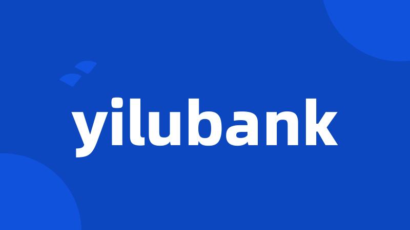 yilubank