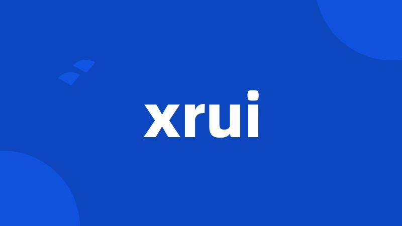 xrui