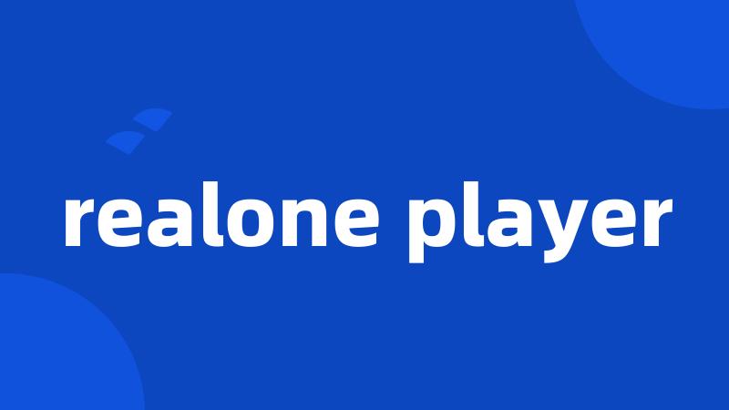 realone player