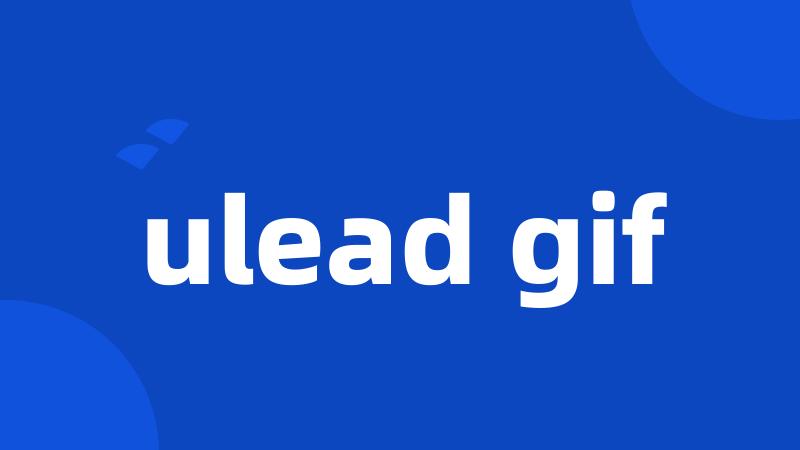 ulead gif