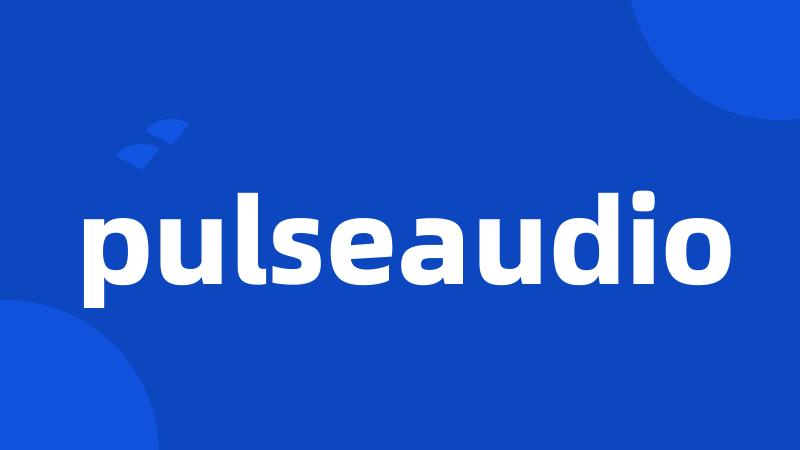 pulseaudio