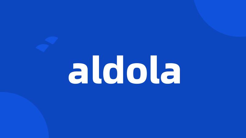 aldola