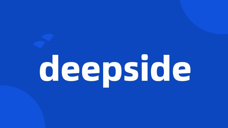 deepside