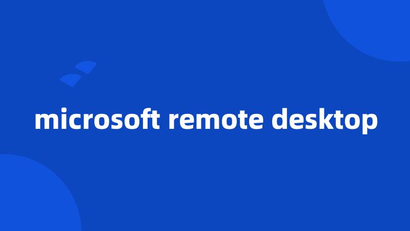 microsoft remote desktop