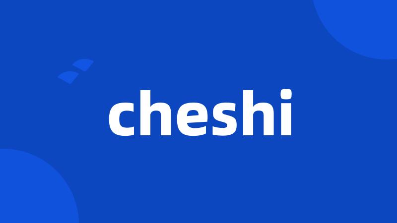 cheshi