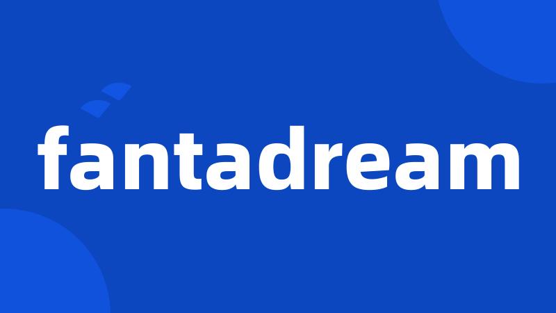 fantadream