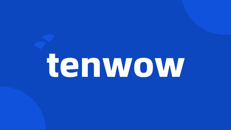 tenwow