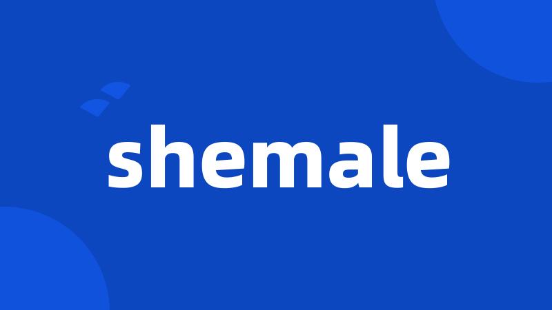 shemale