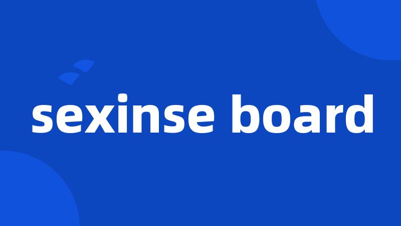 sexinse board