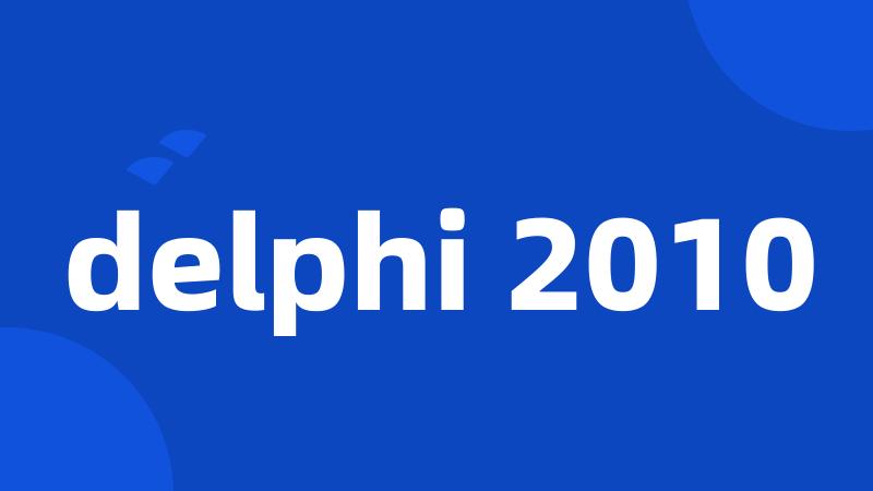 delphi 2010