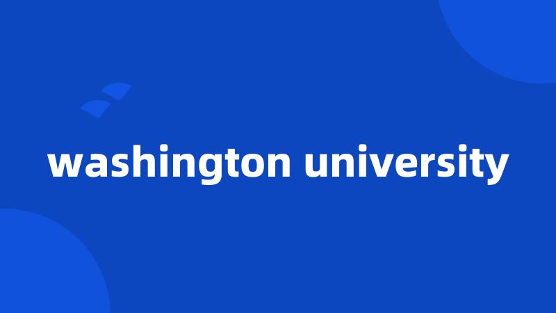 washington university